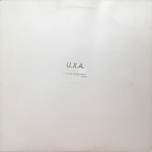 U.X.A. – Illusions Of Grandeur