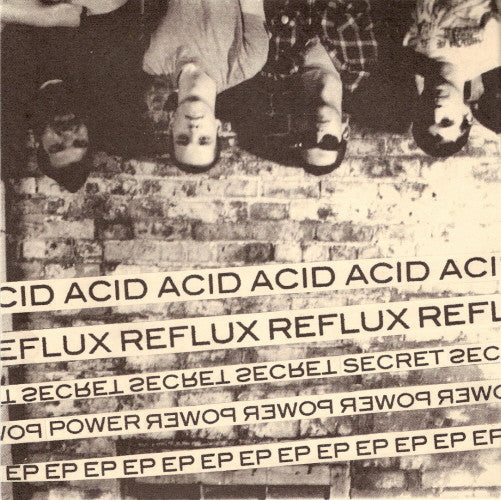 Acid Reflux ‎– Secret Power EP