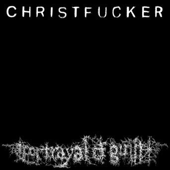 Portrayal Of Guilt "CHRISTFUCKER" - LP - 180 Gram Vinyl