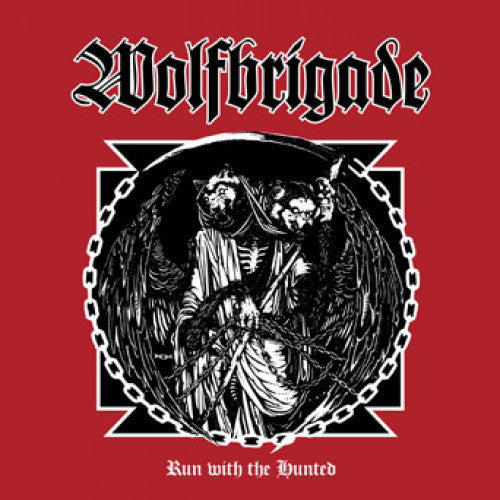 Wolfbrigade "Run With The Hunted"
